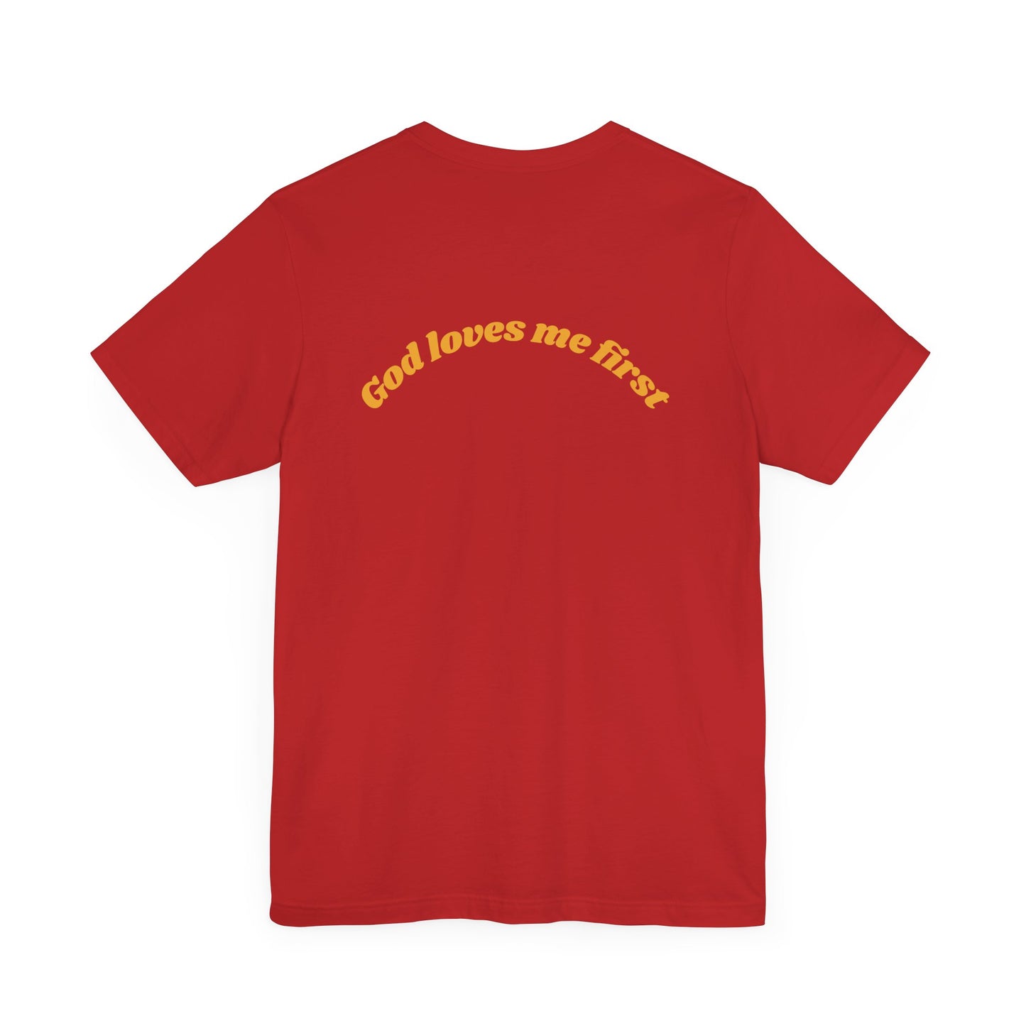 Unisex Inspirational Tee, God Loves Me First Shirt, Faith-based Apparel, Gift for Believers, Religious T-shirt, Summer Casual Wear