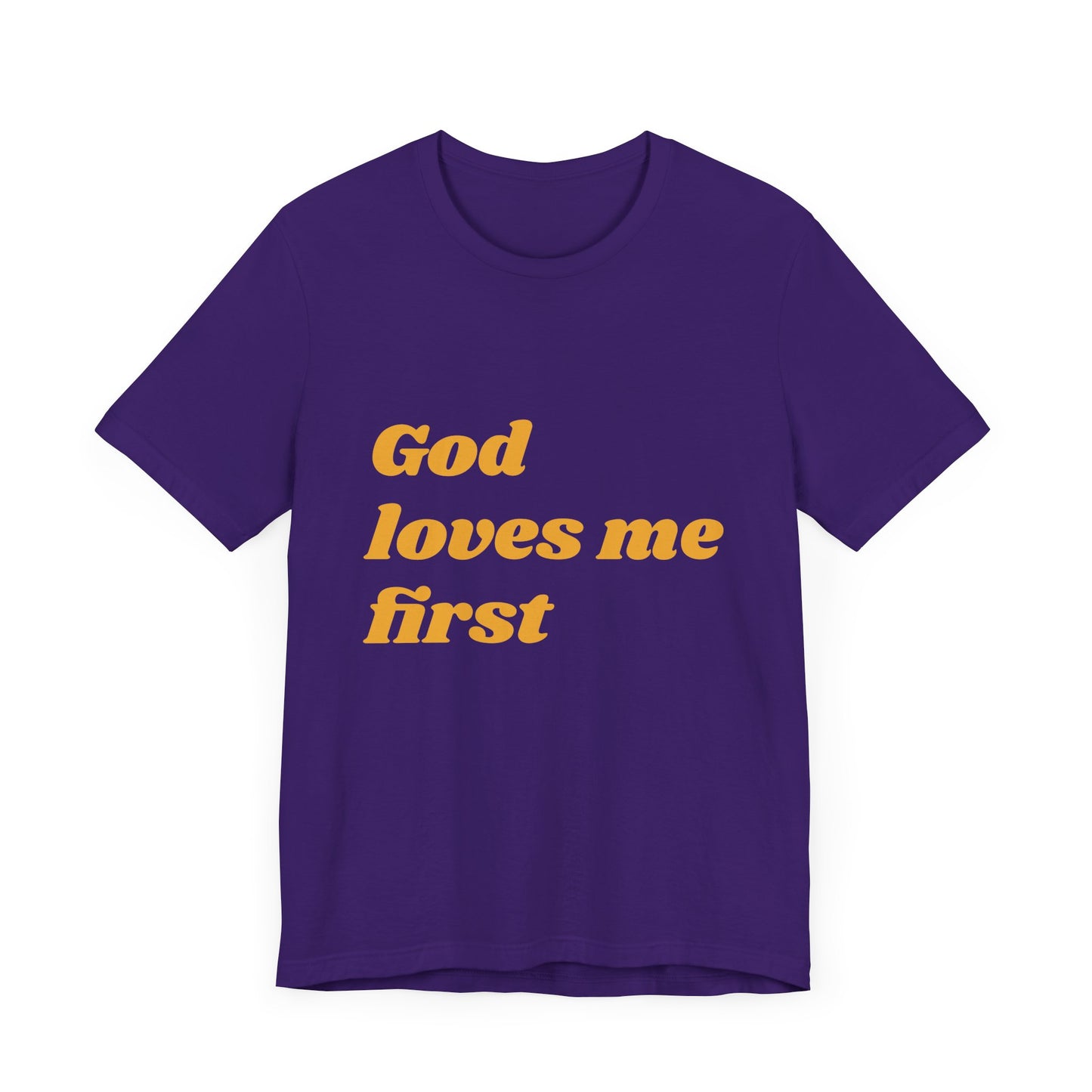 Unisex Inspirational Tee, God Loves Me First Shirt, Faith-based Apparel, Gift for Believers, Religious T-shirt, Summer Casual Wear