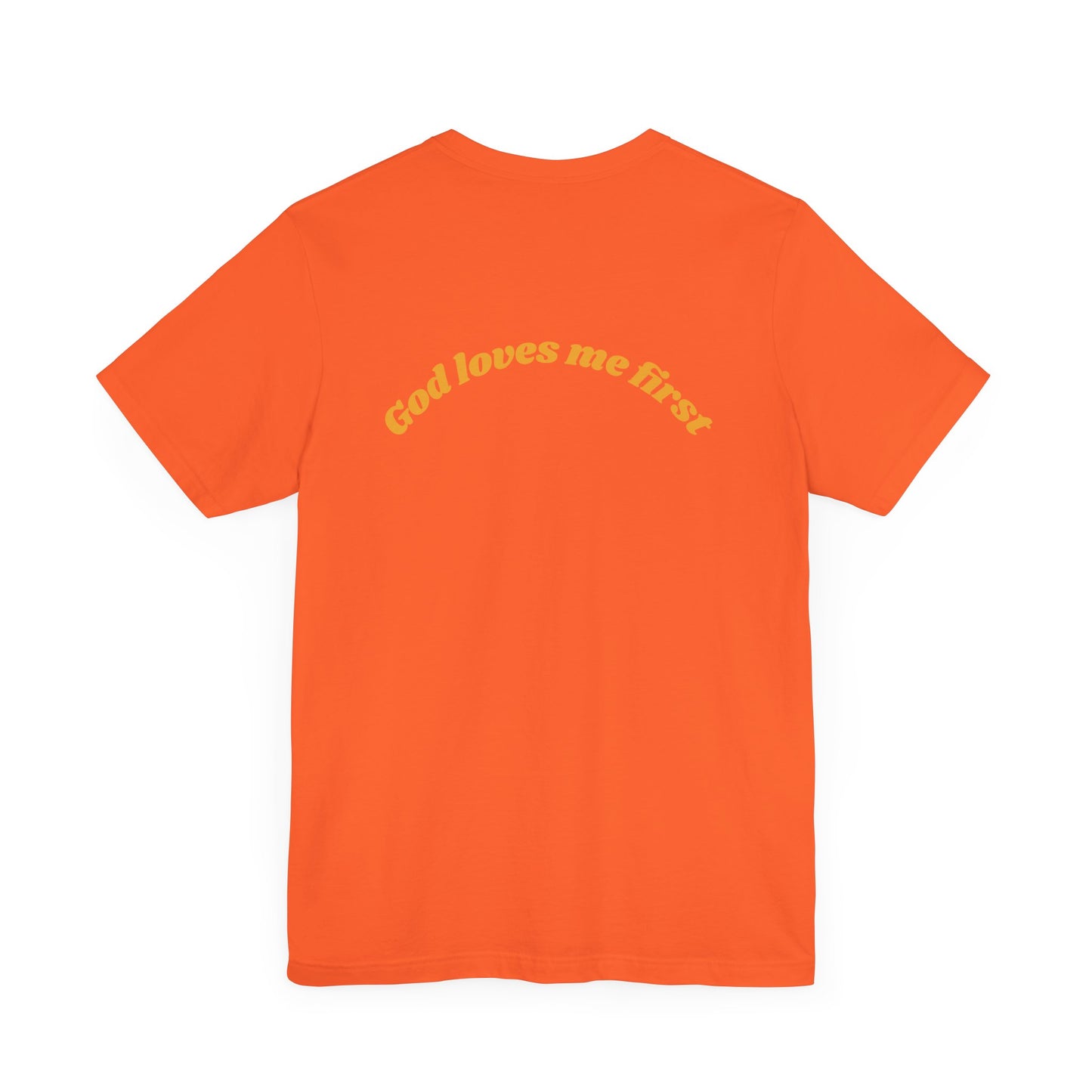 Unisex Inspirational Tee, God Loves Me First Shirt, Faith-based Apparel, Gift for Believers, Religious T-shirt, Summer Casual Wear