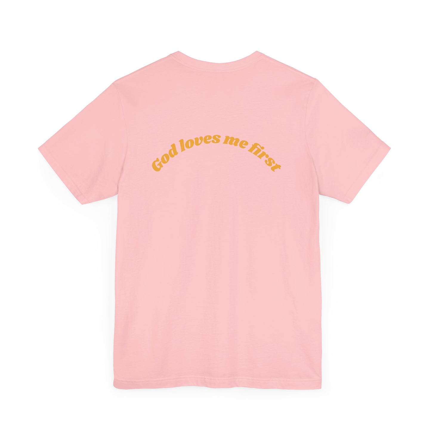 Unisex Inspirational Tee, God Loves Me First Shirt, Faith-based Apparel, Gift for Believers, Religious T-shirt, Summer Casual Wear